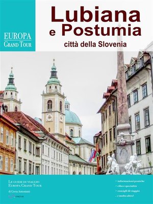 cover image of Lubiana e Postumia, città della Slovenia